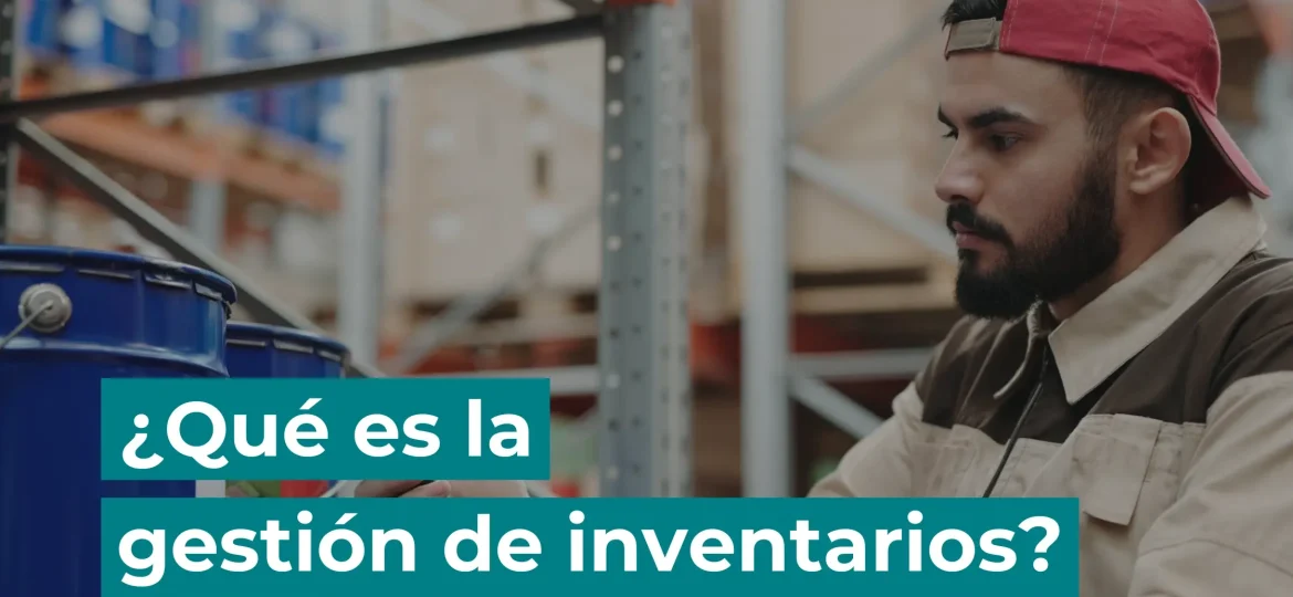 qué es la gestión de inventarios