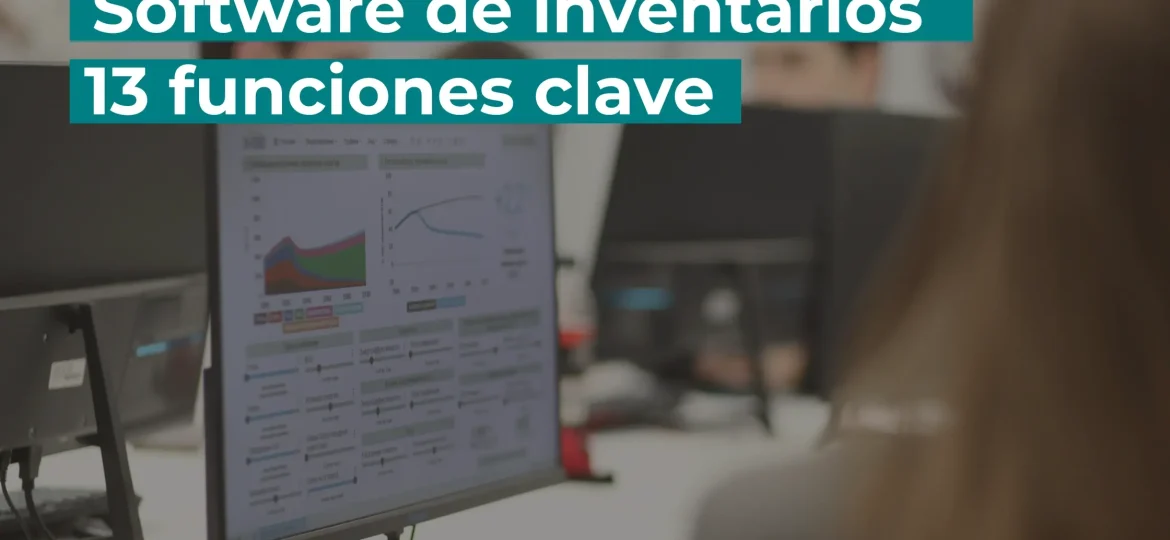 software de inventarios: 13 funciones clave