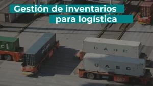 gestión de inventarios en logística