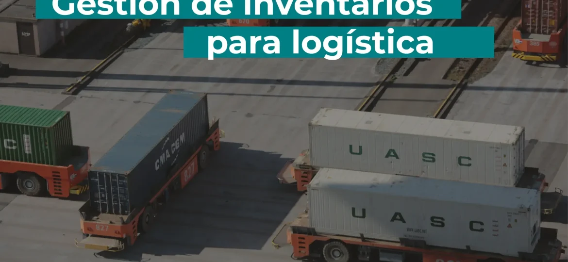 gestión de inventarios en logística