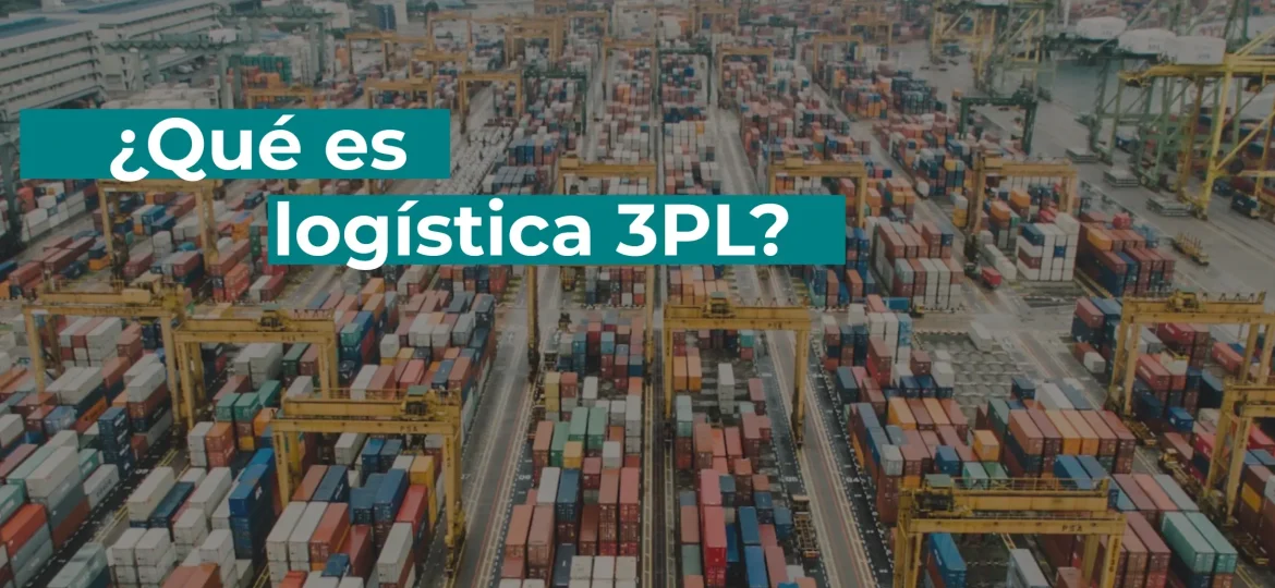 ¿qué es logística 3PL?